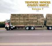Truckers/ Kickers: Birth of Country Rock Vol 7 1974 , Various Artists