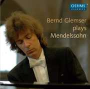 Bernd Glemser Plays Mendelssohn , Bernd Glemser
