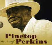 How Long? , Pinetop Perkins