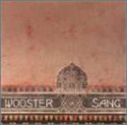 Wooster Sang , Wooster Sang