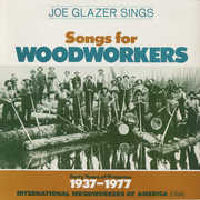 Songs for Woodworkers , Joe Glazer