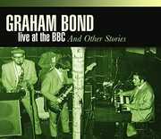 Live at BBC & Other [Import] , Graham Bond