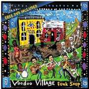Funk Soup , Voodoo Village