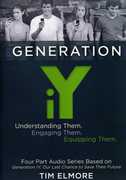 Generation Iy Understanding Them , Tim Elmore