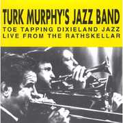 Live from the Rathskellar 2 , Turk Murphy