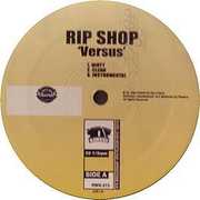 Versus +2 , Ripshop
