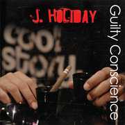 Guilty Conscience , J. Holiday