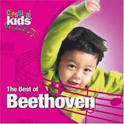 Best of Classical Kids: Ludwig Van Beethoven , Ludwig van Beethoven
