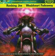 Weakheart Fade Away , Ranking Joe