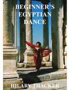 Hilary Thacker: Beginner's Egyptian Dance , Hilary Thacker