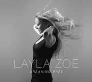 Breaking Free , Layla Zoe