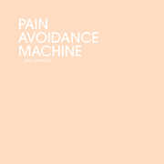 Pain Avoidance Machine , Erik Griswold
