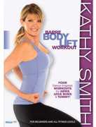Kathy Smith: Barre Body Lift Workout , Kathy Smith