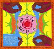 Wells For Zoe: Water For Life , Various Artists
