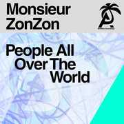 People All Over The World , Monsieur Zonzon