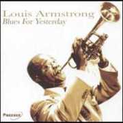 Blues Yesterday , Louis Armstrong