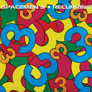 Recurring , Spacemen 3