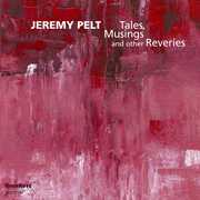 Tales Musing & Other Reveries , Jeremy Pelt