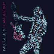 I Can Destroy [Import] , Paul Gilbert