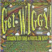Get Wiggy Starring Baby Beesh [Explicit Content] , Baby Bash
