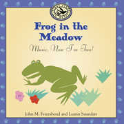 Frog in the Meadow: Music Now I'm Two , John M. Feierabend