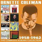 Complete Albums Collection: 1958-1962 , Ornette Coleman