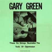 Gary Green, Vol. 1: These Six Strings Neutralize , Gary Green