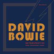 David Bowie Retrospective And Coloring Book , Mel Elliott