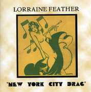 New York City Drag , Lorraine Feather