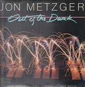 Out of the Dark , Jon Metzger