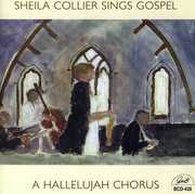 Sheila Collier Sings Gospel - A Hallelujah Chorus , Sheila Collier