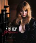 Hammer Glamour: Classic Images From the Archive of Hammer Films , Marcus Hearn