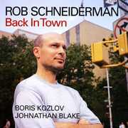 Back in Town , Rob Schneiderman