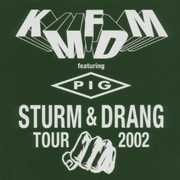 Sturm & Drang Tour 2002 [Explicit Content] , KMFDM