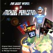The Least Worst of Michael Perilstein (Original Soundtrack) , Michael Perilstein