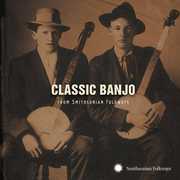 Classic Banjo from Smithsonian Folkways , Various Artists