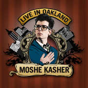 Live in Oakland [Explicit Content] , Moshe Kasher