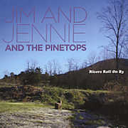 Rivers Roll on By , Jim & Jennie