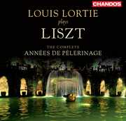 Lortie Plays Liszt: Comp Annees de Plerinage , Louis Lortie
