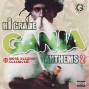 Hi-Grade Ganja Anthems, Vol. 2 [Explicit Content] , Various Artists
