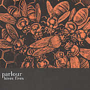 Hives Fives , Parlour