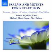 Psalms & Motets for Reflection , Choir of St. John's Church, Elora