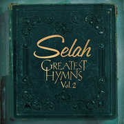 Greatest Hymns Vol. 2 , Selah
