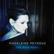 The Blue Room , Madeleine Peyroux