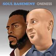Oneness , Soul Basement
