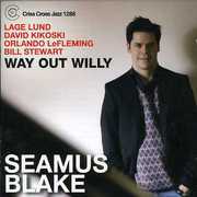 Way Out Willy , Seamus Blake