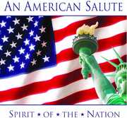 An American Salute: Spirit Of The Nation , Various Artists