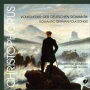 Romantic German Folk Song , Konzertchor Darmstadt