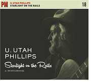 Starlight on the Rails: A Songbook , Utah Phillips