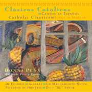 Catholic Classics: Songs in Spanish , Donna Pena